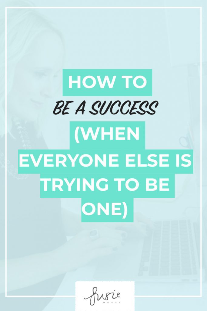 How to Be a Success (When Everyone Else Is Trying to Be One).001