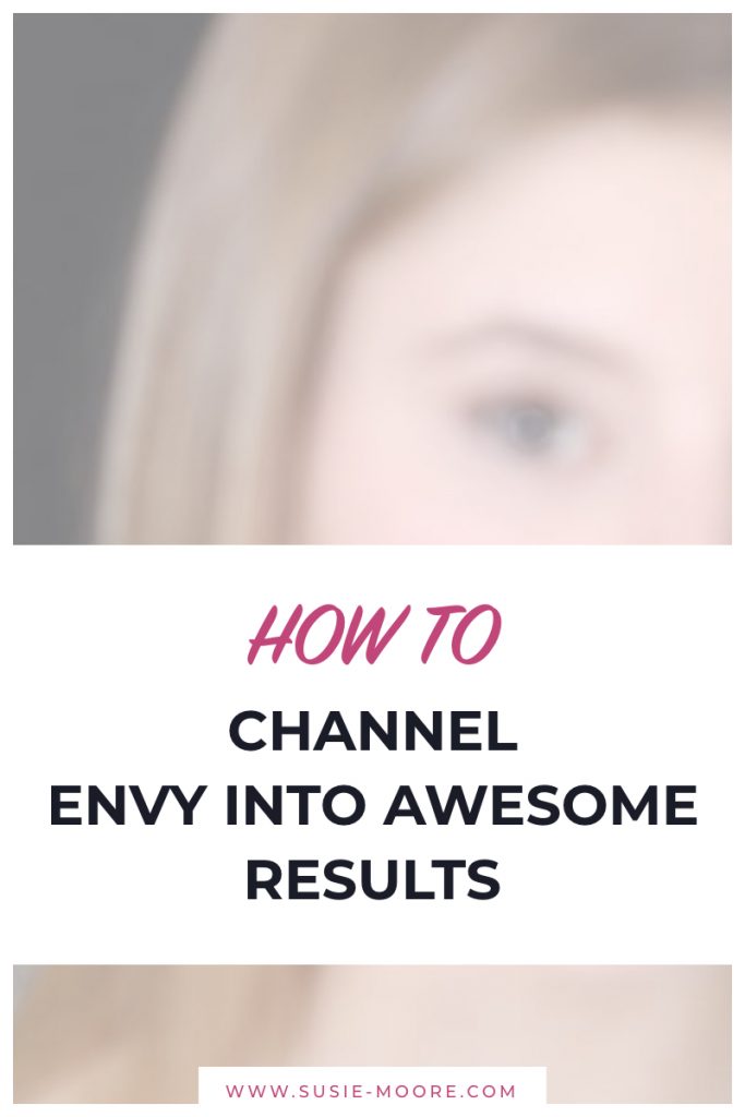 How to Channel Envy Into Awesome Results.001
