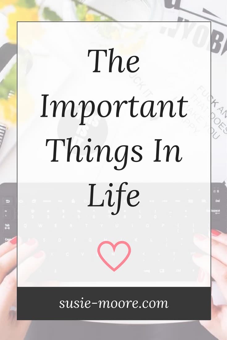 Important Things In Life